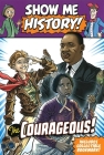 Show Me History! The Courageous Boxed Set Cover Image
