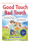 Bobby and Mandee's Good Touch, Bad Touch, Revised Edition: Children's Safety Book By Robert Khan, Lynda Farrington Wilson (Illustrator) Cover Image