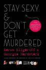 Stay Sexy & Don't Get Murdered: The Definitive How-To Guide Cover Image