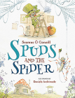 Spuds and the Spider By Seamus O'Conaill, Daniele Archimede (Illustrator) Cover Image
