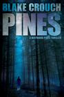 Pines (Wayward Pines #1) By Blake Crouch Cover Image