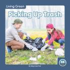 Picking Up Trash By Meg Gaertner Cover Image