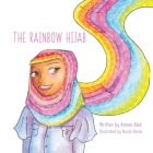 The Rainbow Hijab By Amran Abdi Cover Image