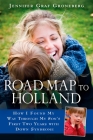 Road Map to Holland: How I Found My Way Through My Son's First Two Years With Down Symdrome By Jennifer Graf Groneberg Cover Image