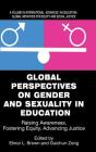 Global Perspectives on Gender and Sexuality in Education: Raising Awareness, Fostering Equity, Advancing Justice (International Advances in Education) Cover Image