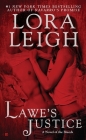 Lawe's Justice (A Novel of the Breeds #26) By Lora Leigh Cover Image