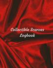 Collectible Scarves Logbook: Log Your Silk Scarves In One Book Cover Image