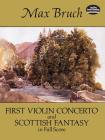 First Violin Concerto and Scottish Fantasy in Full Score (Dover Music Scores) By Max Bruch Cover Image
