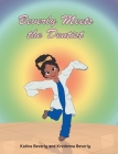 Beverly Meets the Dentist By Katina Beverly, Kredenna Beverly Cover Image