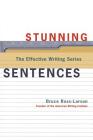 Stunning Sentences (The Effective Writing Series) By Bruce Ross-Larson Cover Image