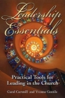 Leadership Essentials: Practical Tools for Leading in the Church By Yvonne Gentile, Carol Cartmill Cover Image