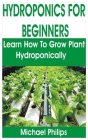 Hydroponics for Beginners: Learn How to Grow Plant Hdroponically Cover Image