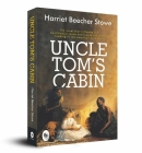 Uncle Tom's Cabin By Harriet Beecher Stowe Cover Image