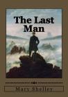 The Last Man By Jhon Duran (Editor), Jhon Duran (Translator), Mary Shelley Cover Image