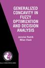 Generalized Concavity in Fuzzy Optimization and Decision Analysis By Jaroslav Ramík, Milan Vlach Cover Image