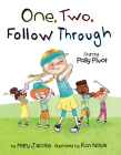 One, Two, Follow Through!: Starring Polly Pivot Cover Image