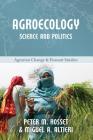 Agroecology: Science and Politics (Agrarian Change & Peasant Studies #7) Cover Image