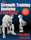 The Strength Training Anatomy Workout: Starting Strength with Bodyweight Training and Minimal Equipment Cover Image