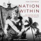 Nation Within: The History of the American Occupation of Hawai'i Cover Image