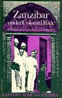 Zanzibar under Colonial Rule (Eastern African Studies) By Abdul Sheriff, Ed Ferguson (Contributions by), Abdul Sheriff (Editor), Editor Ferguson (Editor) Cover Image