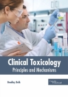 Clinical Toxicology: Principles and Mechanisms Cover Image