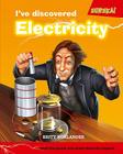 I've Discovered Electricity! (Eureka!) By Britt Norlander Cover Image