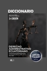 Diccionario Ecuatoriano de Derecho Administrativo 3ra Edición Cover Image