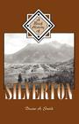 A Brief History of Silverton By Duane A. Smith Cover Image