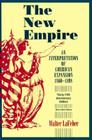 The New Empire (Cornell Paperbacks) By Walter F. LaFeber Cover Image