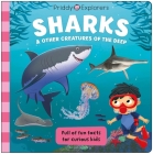 Priddy Explorers: Sharks: & Other Creatures of the Deep By Roger Priddy Cover Image