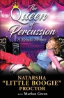 The Queen of Percussion By Marlon Green, Natarsha Little Boogie Proctor Cover Image