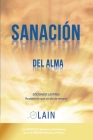 Sanación del Alma: Soltando lastres. Restaura lo que un día se rompió By Lain García Calvo Cover Image