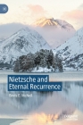 Nietzsche and Eternal Recurrence By Bevis E. McNeil Cover Image