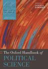 The Oxford Handbook of Political Science By Robert E. Goodin (Editor) Cover Image