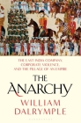 The Anarchy By William Dalrymple Cover Image