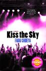 Kiss the Sky: A Novel By Farai Chideya Cover Image