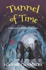 Tunnel of Time By Jeannie Chambers Cover Image