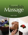 The Visual Guide to Swedish Massage, Spiral Bound Version By Mark F. Beck Cover Image