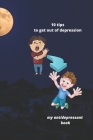 10 tips to get out of depression: My antidepressant book By Tchagnirou Abdel-Nazif Zimari Cover Image