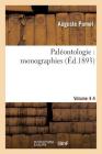 Paléontologie: Monographies. Volume 4 (Sciences) By Auguste Pomel Cover Image