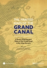 The Painted Maps of the Grand Canal: A Study of the Ancient Maps of the Grand Canal in the Qing Dynasty Cover Image