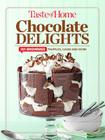 Taste of Home Chocolate Delights: 201 brownies, truffles, cakes and more (TOH Mini Binder) By Editors at Taste of Home Cover Image
