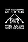 Never Underestimate an Old Man who loves skeet shooting: 6