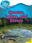 Oceans Lakes and Rivers (Focus on Water Science) Cover Image