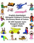 English-Azerbaijani Bilingual Children's Picture Dictionary Book of Colors Cover Image
