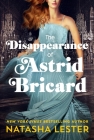 The Disappearance of Astrid Bricard By Natasha Lester Cover Image