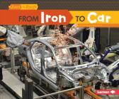From Iron to Car (Start to Finish) By Shannon Zemlicka Cover Image