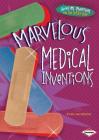 Marvelous Medical Inventions (Awesome Inventions You Use Every Day) By Ryan Jacobson Cover Image