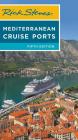 Rick Steves Mediterranean Cruise Ports (Rick Steves Travel Guide) Cover Image