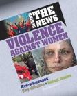 Violence Against Women (Behind the News) By Emma Marriott Cover Image